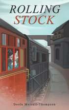 Morrell-Thompson, D: Rolling Stock
