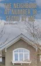 The Neighbour at Number 18 - Stand by Me