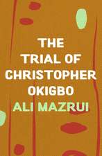 The Trial of Christopher Okigbo