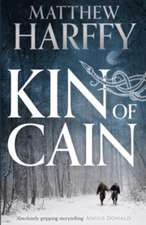 Kin of Cain: A thrilling historical adventure set in the world of the Bernicia Chronicles