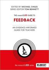 The Researched Guide to Feedback: An Evidence-Informed Guide for Teachers