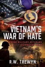 Vietnam’s War of Hate