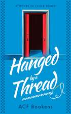 Hanged by a Thread