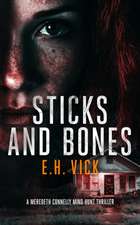 Sticks and Bones