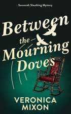 Between the Mourning Doves