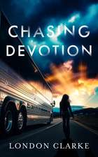 Chasing Devotion