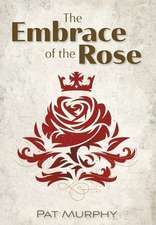 Embrace of the Rose