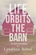 Life Orbits The Barn