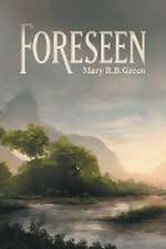 Foreseen