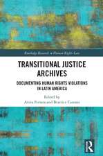 Transitional Justice Archives: Documenting Human Rights Violations in Latin America