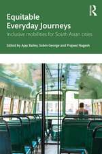 Equitable Everyday Journeys: Inclusive Mobilities for South Asian Cities