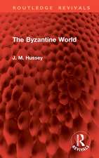 The Byzantine World