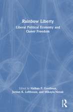 Rainbow Liberty: Liberal Political Economy and Queer Freedom