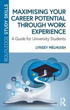Maximising Your Career Potential Through Work Experience: A Guide for University Students