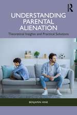 Understanding Parental Alienation: Theoretical Insights and Practical Strategies