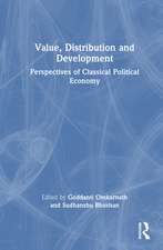 Value, Distribution and Development: Perspectives of Classical Political Economy