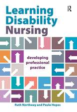 Learning Disability Nursing: Developing Professional Practice
