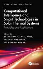 Computational Intelligence, and Smart Technologies in Solar Thermal Systems