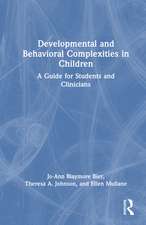 Developmental and Behavioral Complexities in Children: A Guide for Students and Clinicians