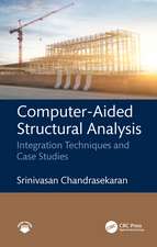 Computer-Aided Structural Analysis: Integration Techniques and Case Studies