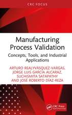 Manufacturing Process Validation