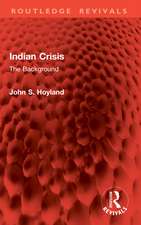 Indian Crisis: The Background