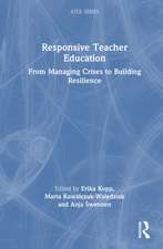 Responsive Teacher Education: From Managing Crises to Building Resilience