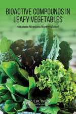 Bioactive Compounds in Leafy Vegetables