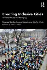 Creating Inclusive Cities: Territorial Rituals and Belonging