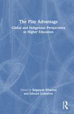 The Play Advantage: Global and Indigenous Perspectives in Higher Education