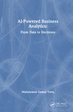 AI-Powered Business Analytics: From Data to Decisions