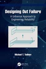 Designing Out Failure: A Universal Approach to Engineering Reliability