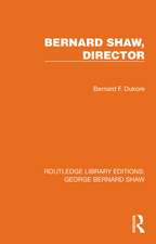 Bernard Shaw, Director