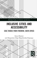 Inclusive Cities and Accessibility: Case Studies from eThekwini, South Africa