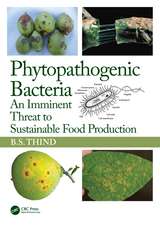 Phytopathogenic Bacteria: An Imminent Threat to Sustainable Food Production