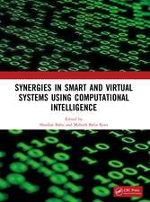 Synergies in Smart and Virtual Systems Using Computational Intelligence
