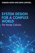 Cybernetic System Design for a Complex World: The Variety Calculus