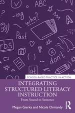 Integrating Structured Literacy Instruction: From Sound to Sentence
