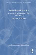 Values-Based Practice: A Guide for Practitioners and Managers