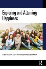 Exploring and Attaining Happiness