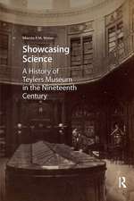 Showcasing Science: A History of Teylers Museum in the Nineteenth Century