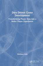 Data Driven Game Development: Transforming Player Data into a Better Player Experience