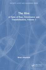 The Hive: A Fable of Fear, Governance and Transformation, Volume 1