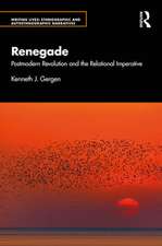 Renegade: Postmodern Revolution and the Relational Imperative