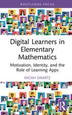 Digital Learners in Elementary Mathematics: Motivation, Identity, and the Role of Learning Apps