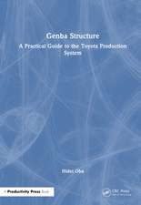 Genba Structure: A Practical Guide to the Toyota Production System
