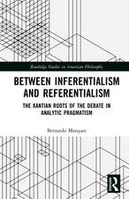 Between Inferentialism and Referentialism: The Kantian Roots of the Debate in Analytic Pragmatism