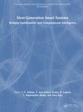 Next-Generation Smart Systems: Bridging Sustainability and Computational Intelligence