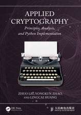 Applied Cryptography: Principles, Analysis, and Python Implementation