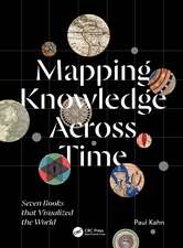 Mapping Knowledge Across Time: Seven Books that Visualized the World